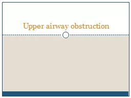Upper airway obstruction