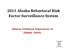 2013 Alaska Behavioral Risk Factor Surveillance System