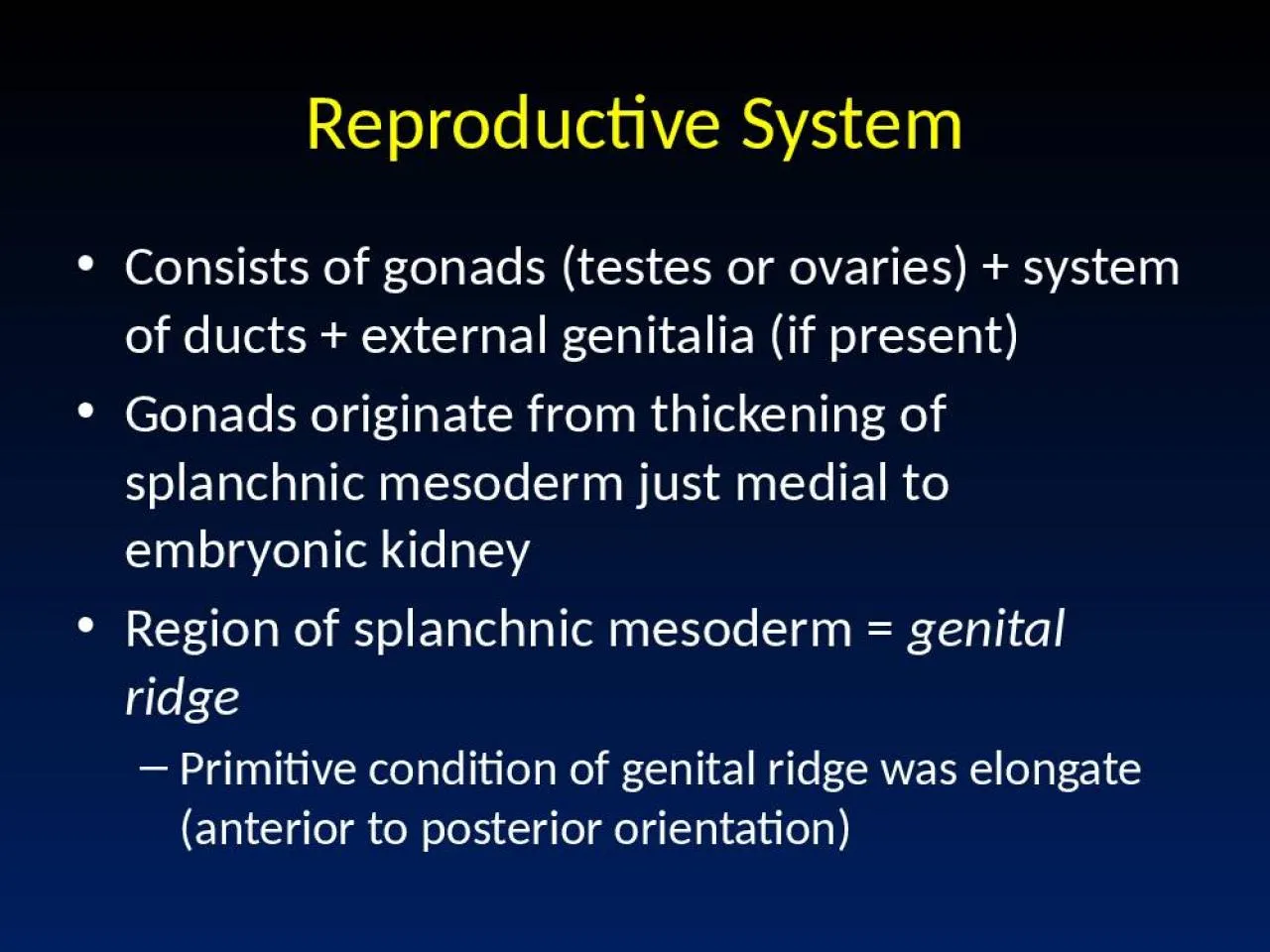 PPT-Reproductive System Consists of gonads (testes or ovaries) + system of ducts + external