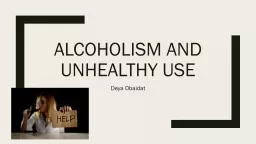 Alcoholism and unhealthy use