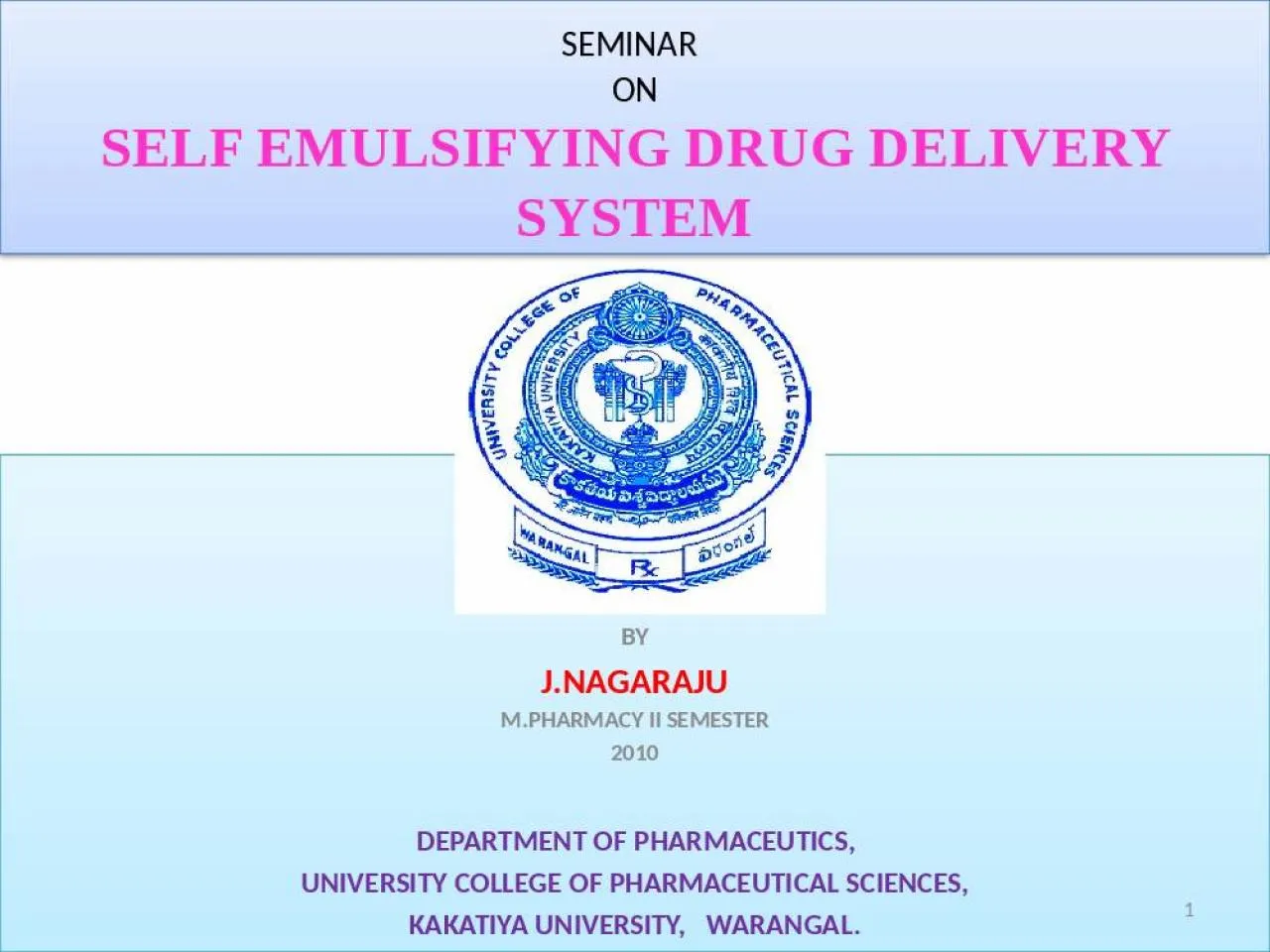 PPT-SEMINAR ON SELF EMULSIFYING DRUG DELIVERY SYSTEM