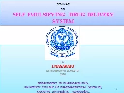 SEMINAR   ON SELF EMULSIFYING DRUG DELIVERY SYSTEM