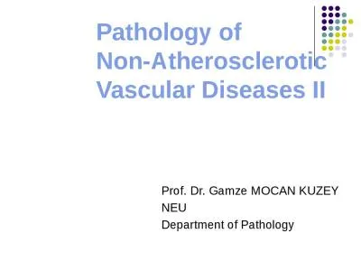 Pathology of  Non-Atherosclerotic Vascular Diseases II