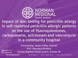 Impact of skin testing for penicillin allergy in self-reported penicillin allergic patients