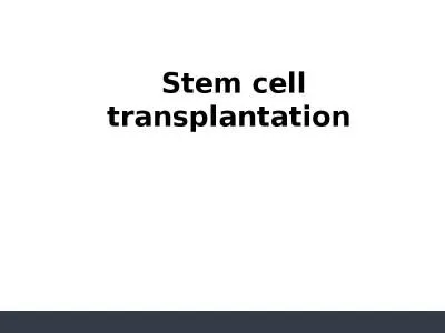 Stem cell transplantation