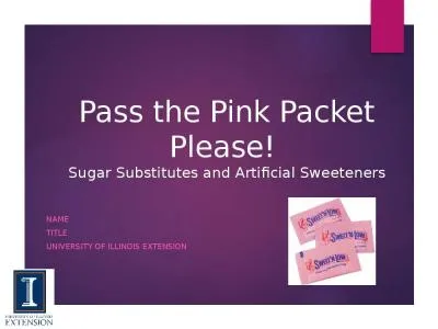 Pass the Pink Packet Please!