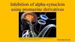 Inhibition of alpha-synuclein using promazine derivatives
