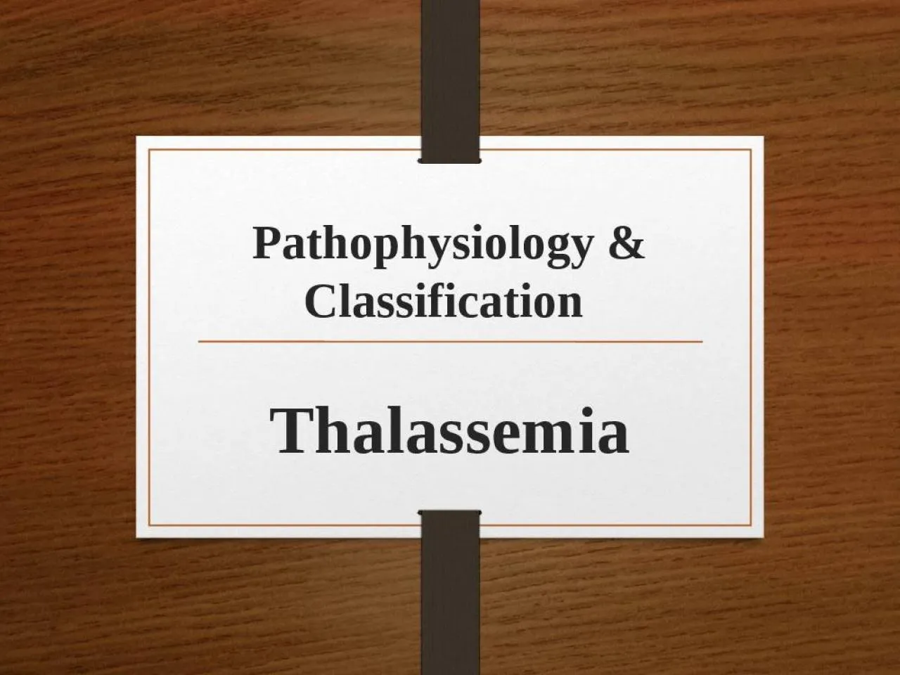 PPT-Pathophysiology & Classification