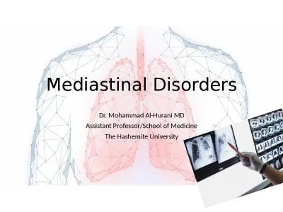 Mediastinal Disorders Dr. Mohammad Al-Hurani MD