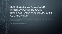 FFAT rescues VAPA-mediated inhibition of ER-to-