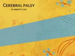Cerebral palsy BY MBBSPPT.COM
