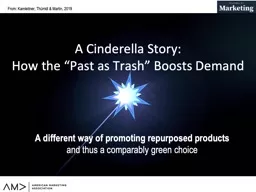 A Cinderella Story:  How the “Past as Trash” Boosts Demand