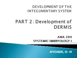 PPT-DEVELOPMENT OF THE INTEGUMENTARY SYSTEM