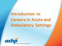 Introduction  to  Careers in Acute