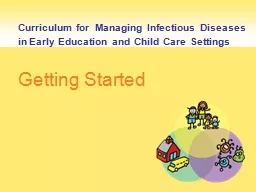 Curriculum for   Managing Infectious Diseases in Early Education and Child Care Settings