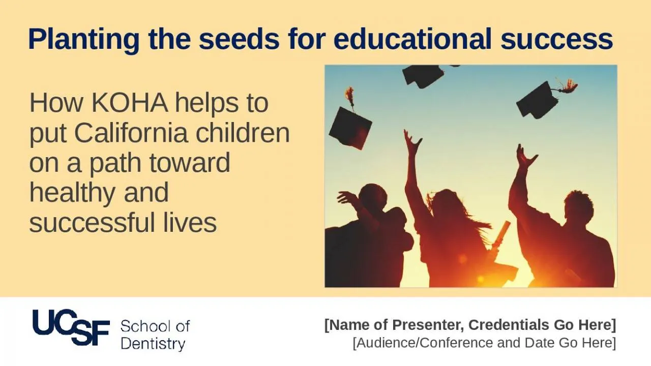 PPT-How KOHA helps to put California children on a path toward healthy and successful lives