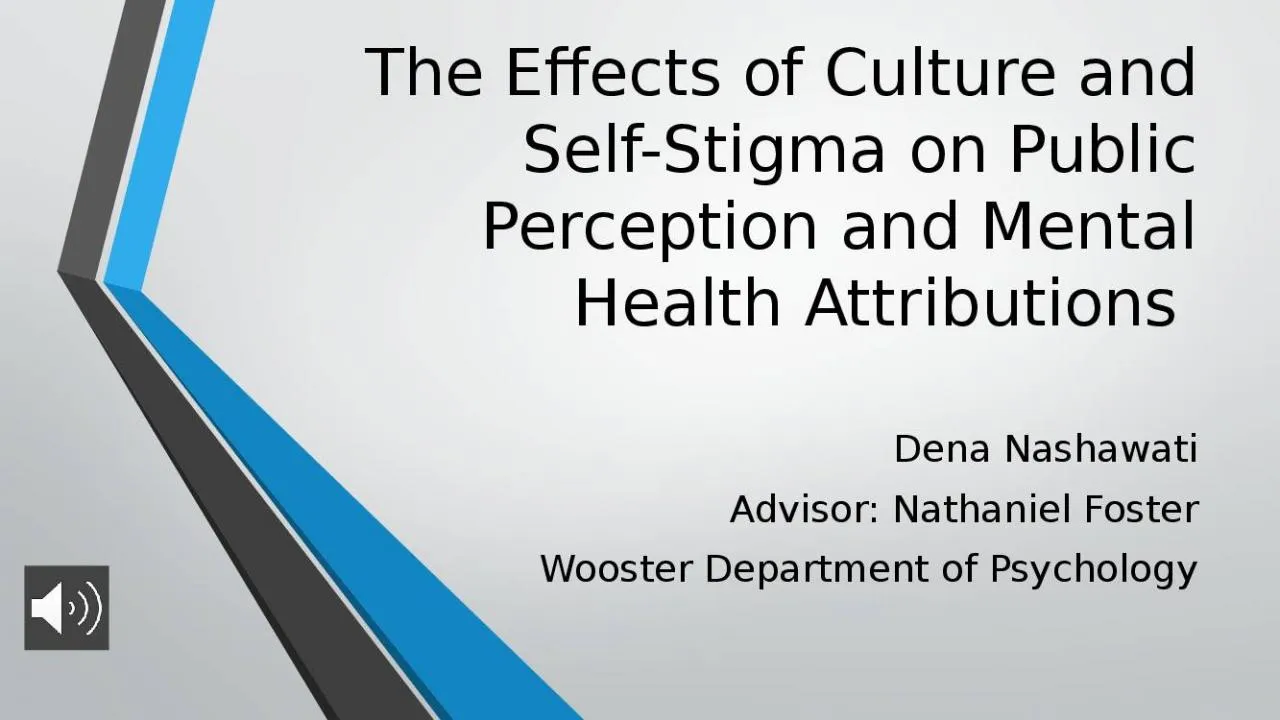 PPT-The Effects of Culture and Self-Stigma on Public Perception and Mental Health Attributions