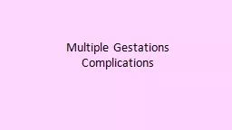 Multiple Gestations Complications