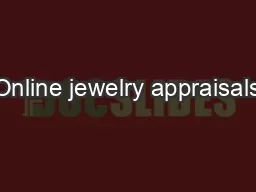 Online jewelry appraisals