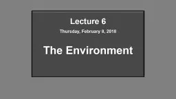 Lecture 6 Thursday, February 8, 2018
