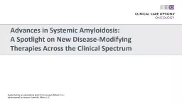 Advances in Systemic Amyloidosis: