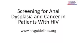 Screening for Anal Dysplasia and Cancer in Patients With HIV