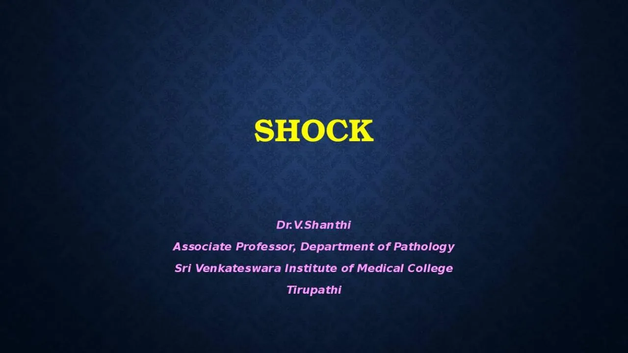 PPT-SHOCK Dr.V.Shanthi Associate Professor, Department of Pathology