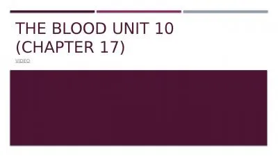 The blood UNIT 10  (Chapter 17)