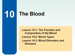 10 Lesson 10.1: The Function and Composition of the Blood