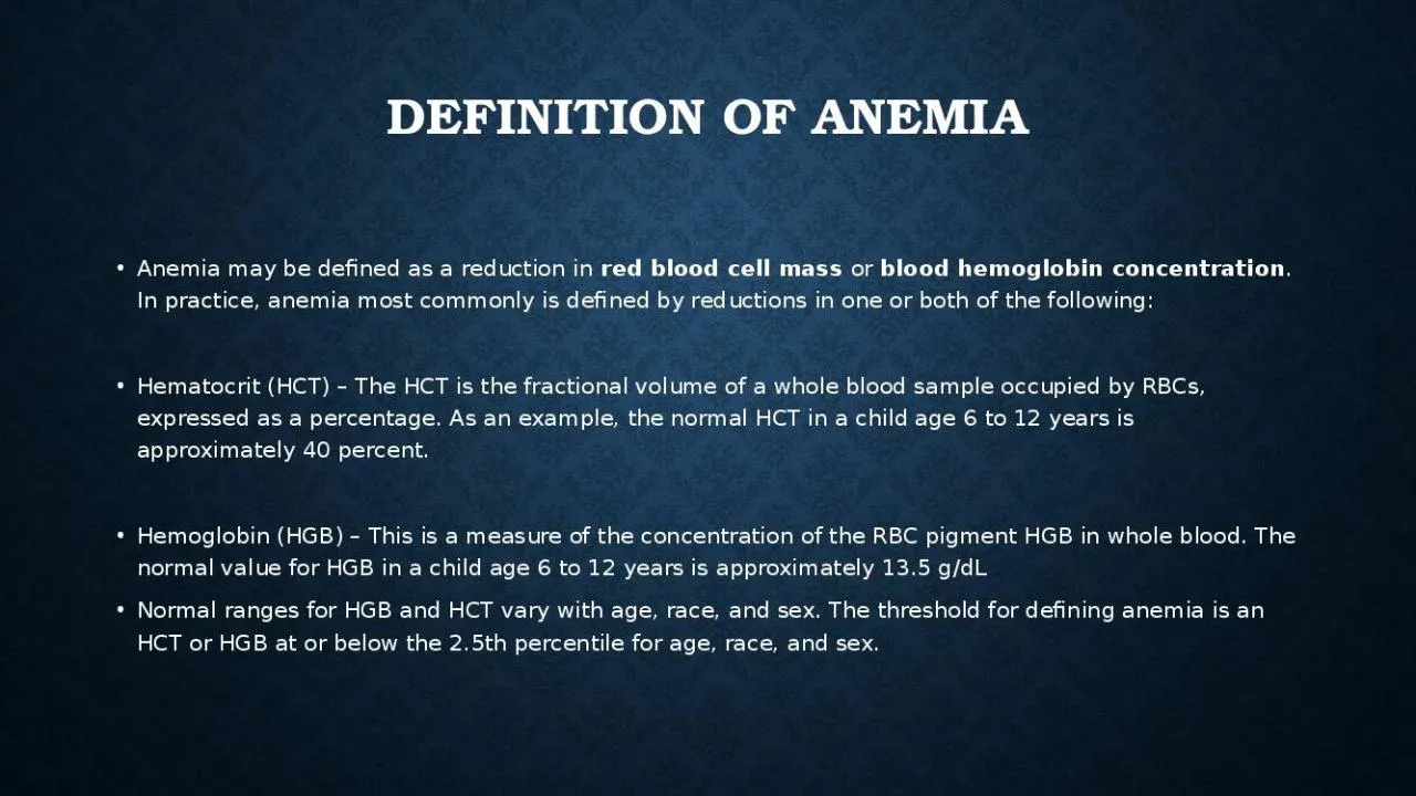 PPT-DEFINITION OF ANEMIA Anemia may be defined as a reduction in