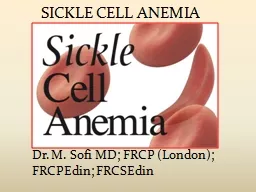 PPT-Dr. M. A. SOFI SICKLE CELL ANEMIA