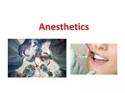 Anesthetics 2 Anesthesia