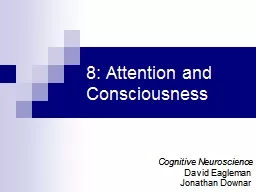8: Attention  and Consciousness