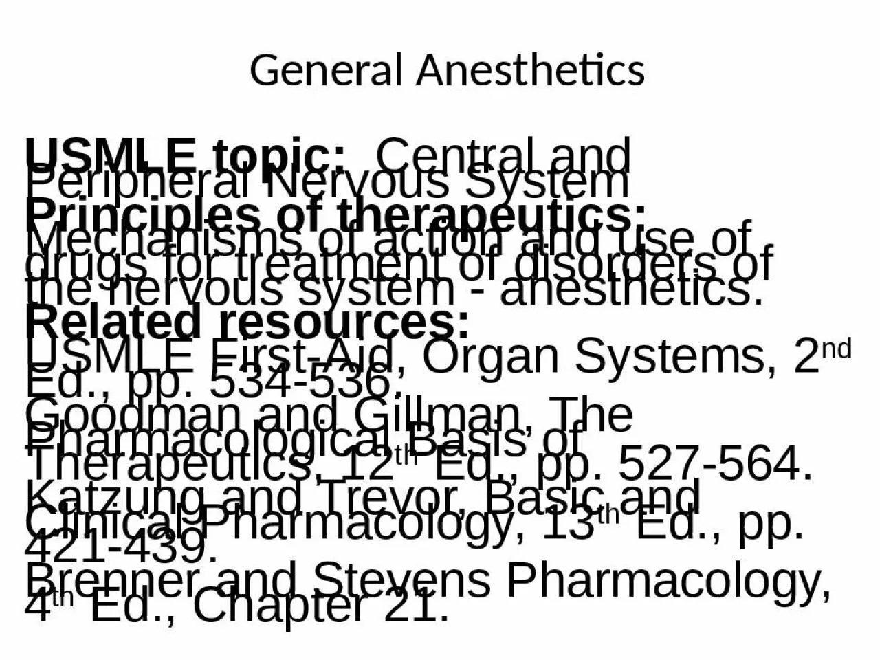 PPT-General Anesthetics USMLE topic: