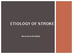 Sanjeeva Onteddu Etiology of stroke