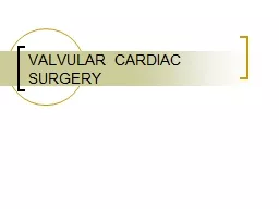 VALVULAR CARDIAC SURGERY