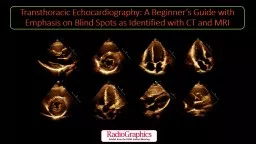 Transthoracic Echocardiography: A Beginner’s Guide with Emphasis on Blind Spots as Identified