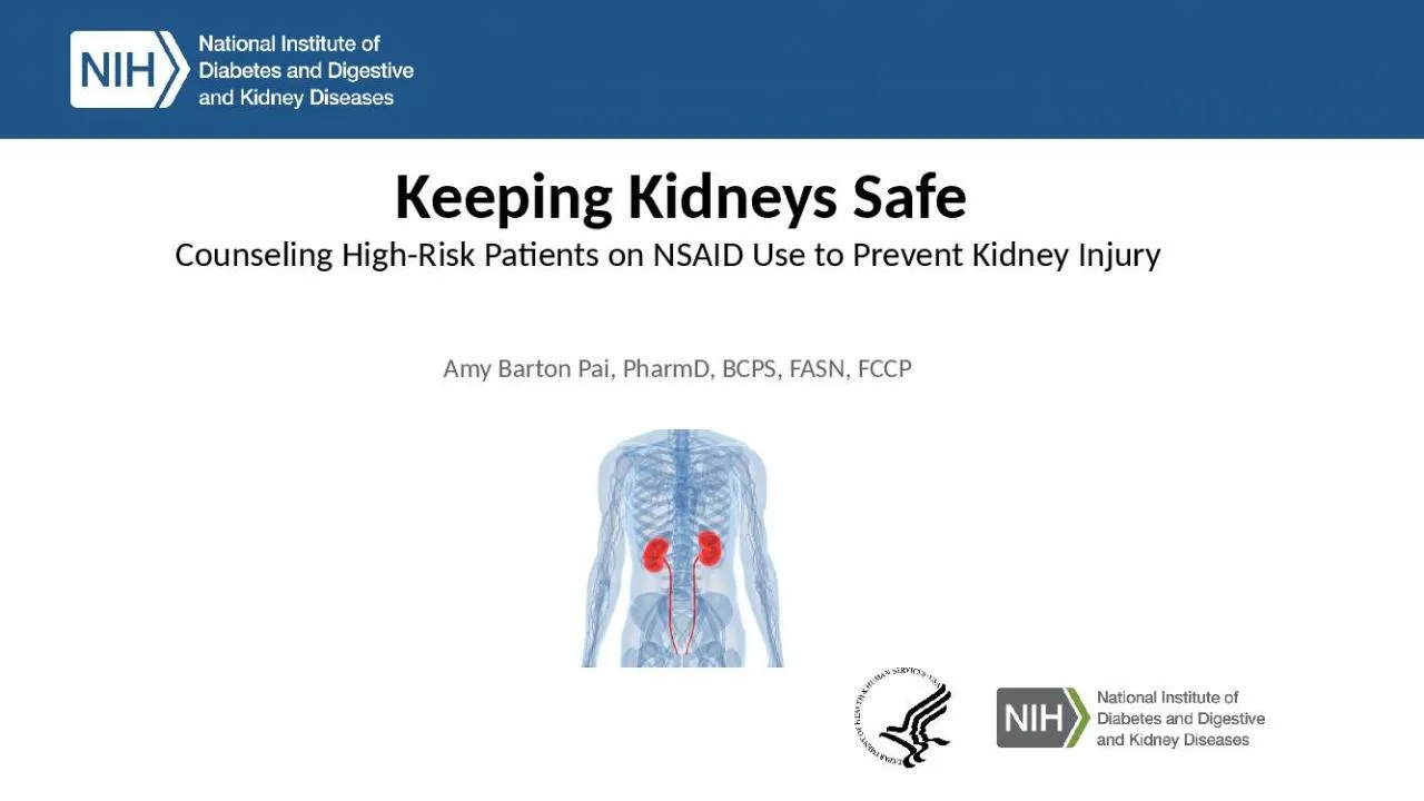 PPT-Keeping Kidneys Safe Amy Barton