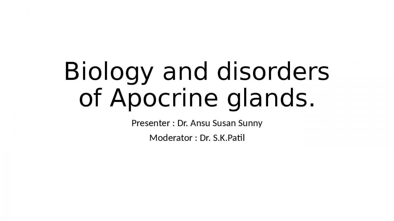 PPT-Biology and disorders of Apocrine glands.