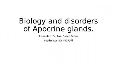 Biology and disorders of Apocrine glands.