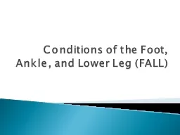 Conditions of the Foot, Ankle, and Lower Leg (FALL)