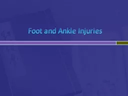 Foot and Ankle Injuries Ankle Sprains