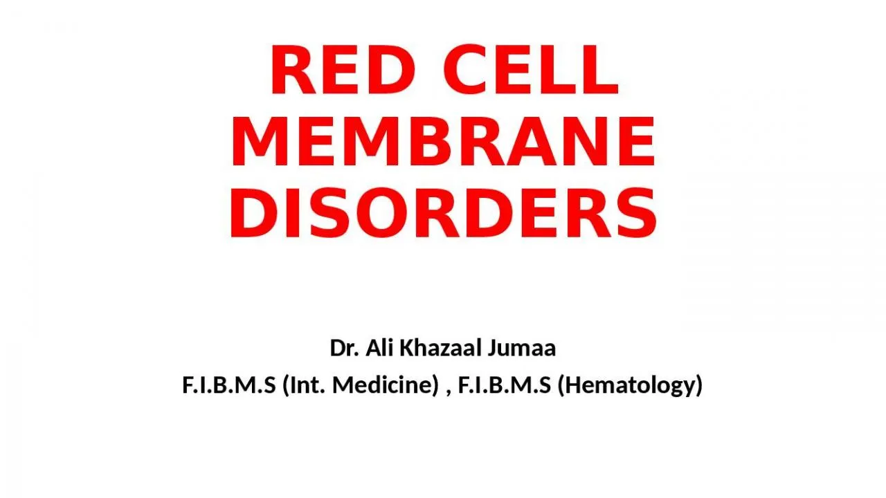 PPT-RED CELL MEMBRANE DISORDERS