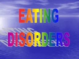 EATING DISORDERS Body Image