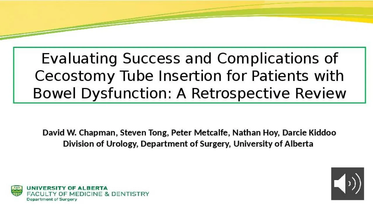 PPT-Evaluating Success and Complications of Cecostomy Tube Insertion for Patients with Bowel