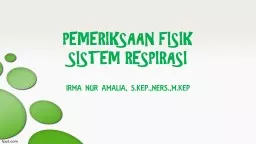 PEMERIKSAAN FISIK  SISTEM RESPIRASI