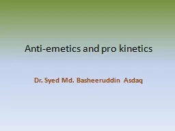 Anti-emetics and pro kinetics