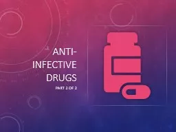 Anti-Infective Drugs Part 2 of 2