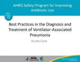 Best Practices in the Diagnosis and Treatment of Ventilator-Associated Pneumonia