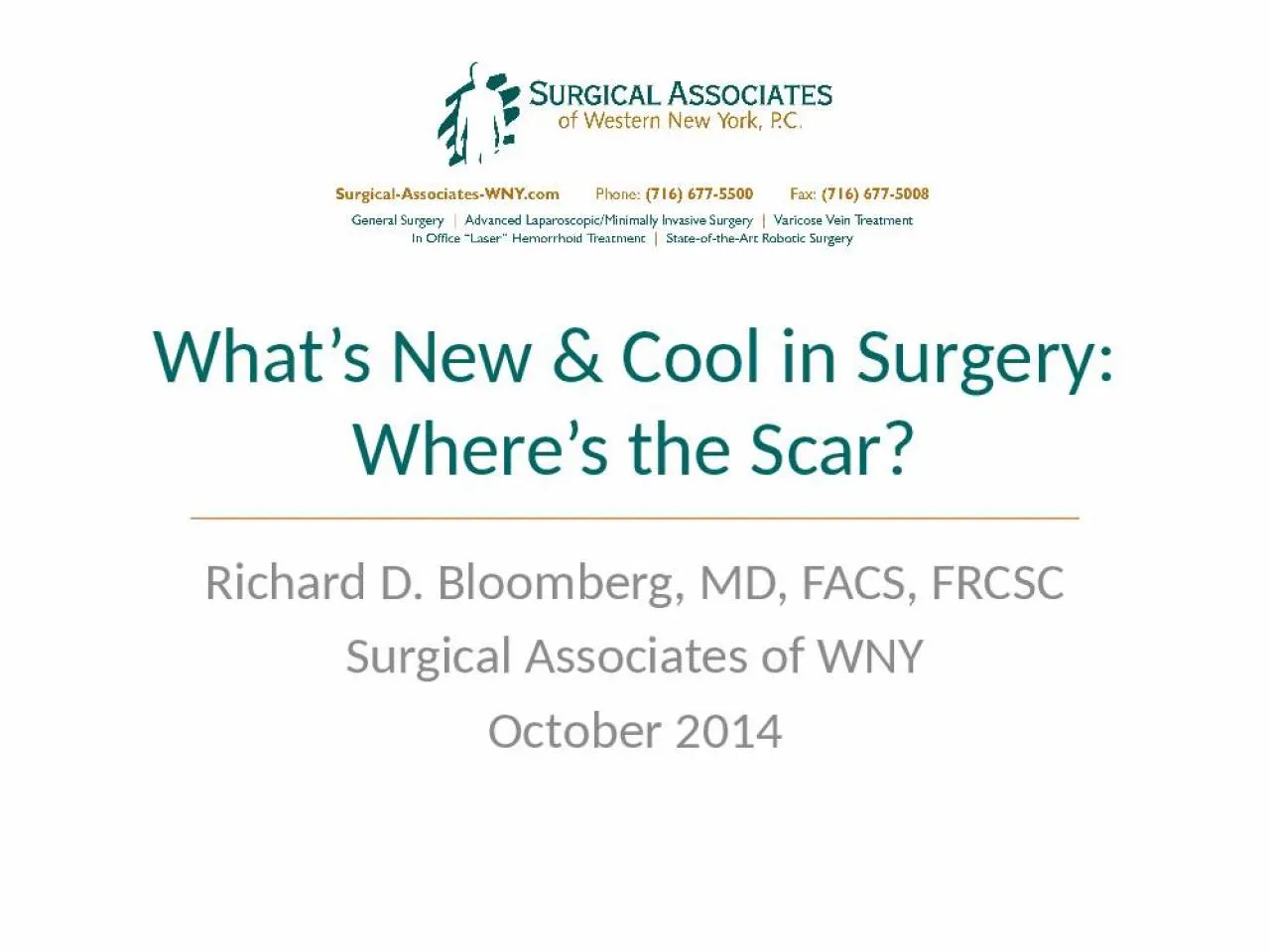 PPT-What’s New & Cool in Surgery: